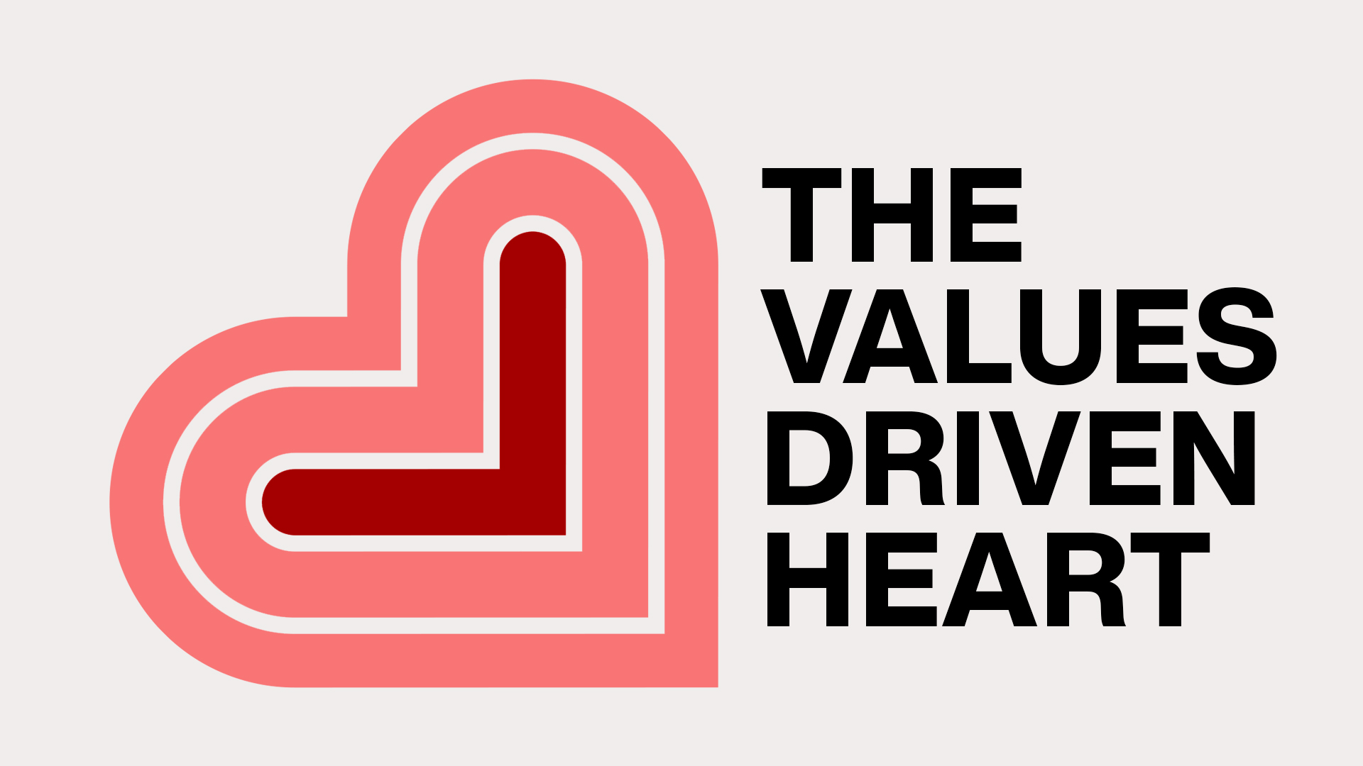 The Vaues-Driven Heart